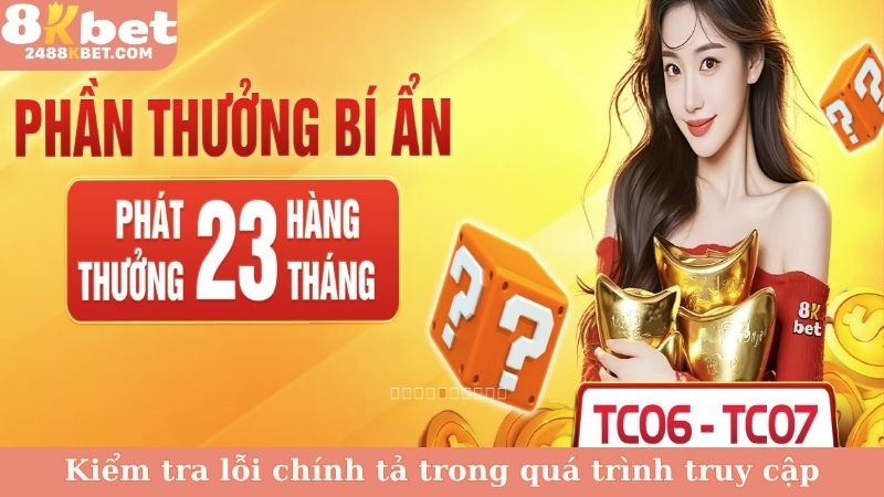 Kiểm tra lỗi chính tả trong quá trình truy cập