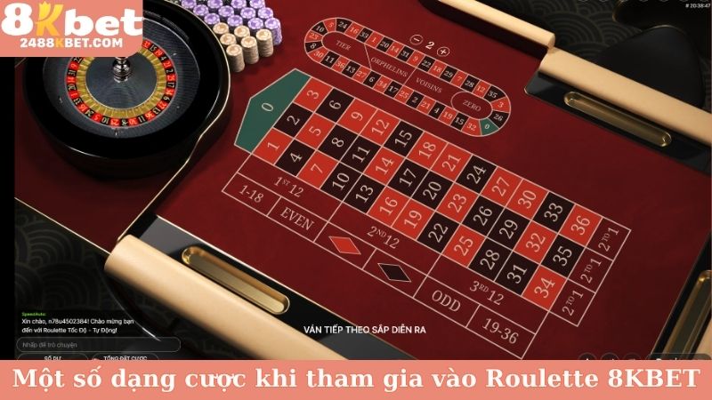 Một số dạng cược khi tham gia vào Roulette 8KBET