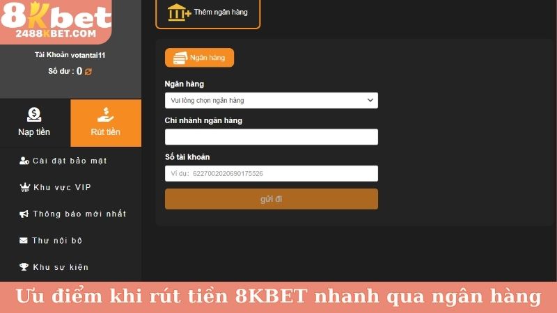 Ưu điểm khi rút tiền 8KBET nhanh qua ngân hàng