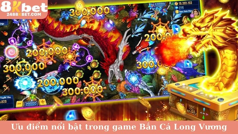 Ưu điểm nổi bật trong game Bắn Cá Long Vương