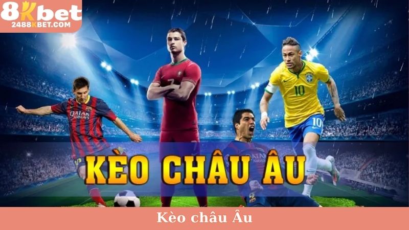 Kèo châu âu